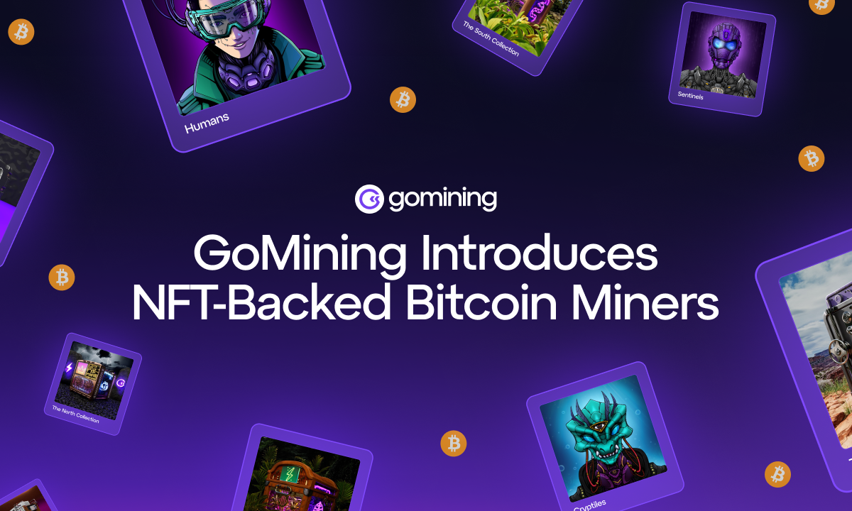GoMining Expands Bitcoin Mining Opportunities with NFT-Backed Digital Miners
